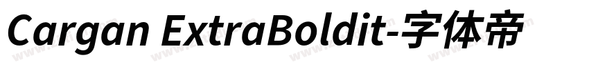 Cargan ExtraBoldit字体转换